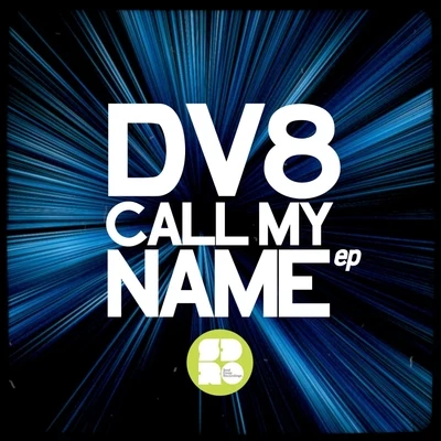 Dv8 Call My Name EP