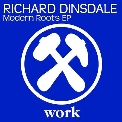 Richard Dinsdale Modern Roots EP