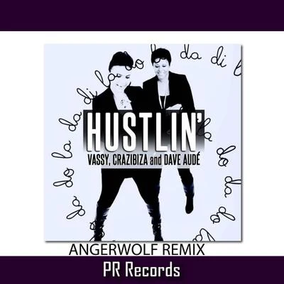 Vassy Hustlin (Angerwolf Remix)