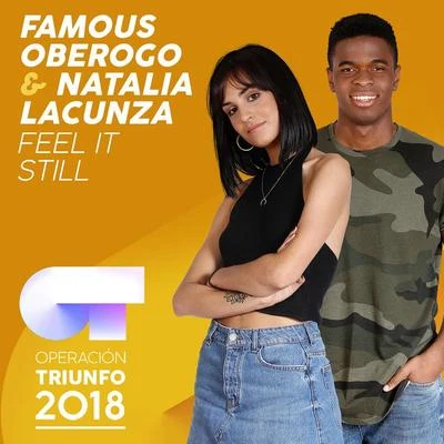 Natalia Lacunza/Famous Oberogo Feel It Still (Operación Triunfo 2018)