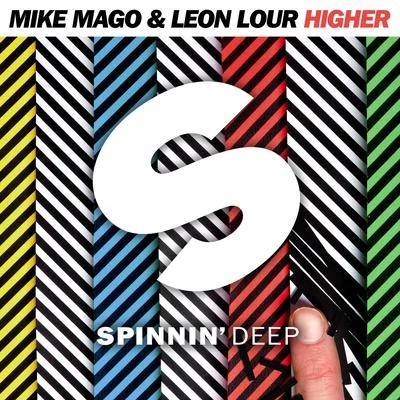 Leon Lour/Mike Mago Higher