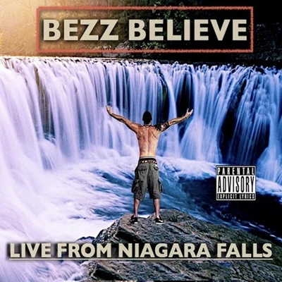 Bezz Believe From Niagara Falls