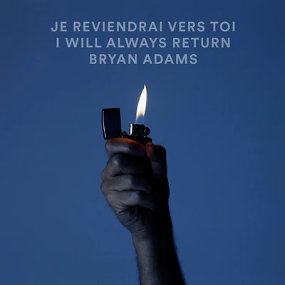 Bryan Adams Je Reviendrai Vers ToiI Will Always Return (Live)