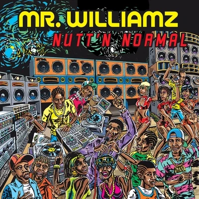 Mr. Williamz Nuttn Normal