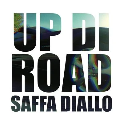 Safa DIALLO Up Di Road