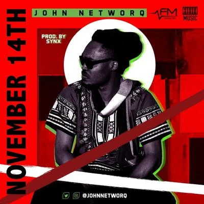 John Networq November 14th