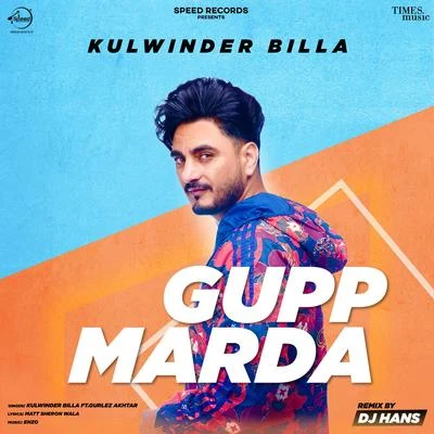 Gurlez Akhtar/Kulwinder Billa Gupp Marda (Remix)