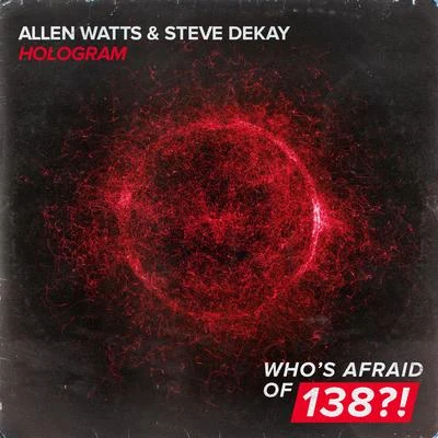 Steve Dekay/Allen Watts Hologram