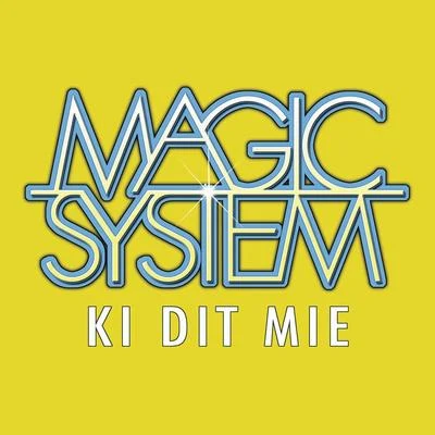 Magic System Ki Dit Mié