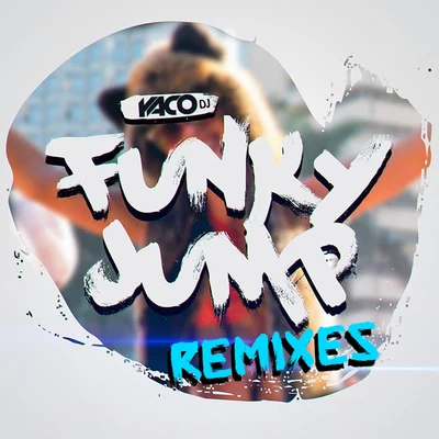 YACO DJ Funky Jump (Remixes)