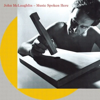 John McLaughlin Music Spoken Here