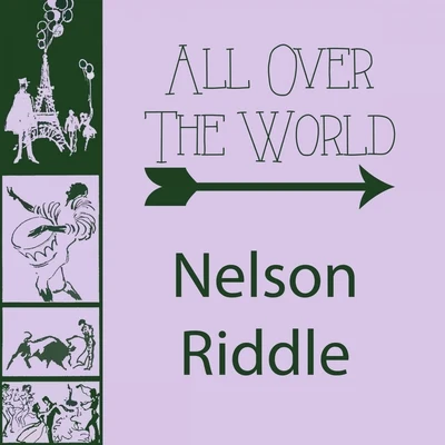 Nelson Riddle All Over The World