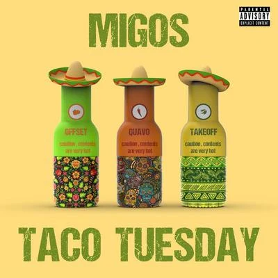 Migos Taco Tuesday