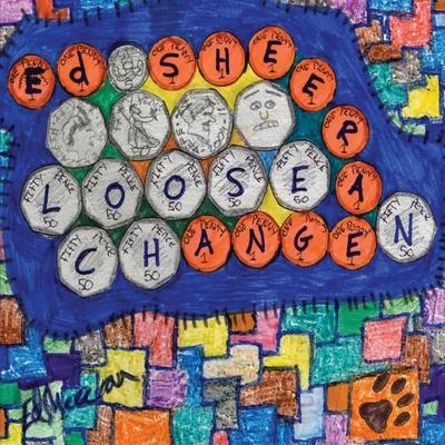 Ed Sheeran Loose Change