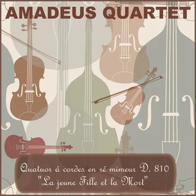 Amadeus Quartet Quatuor à cordes en ré mineur D. 810 La jeune fille et la mort