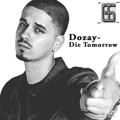 DoZay Die Tomorrow