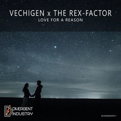 The Rex-Factor/Vechigen Love for a Reason