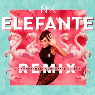 NK Elefante (Remix)