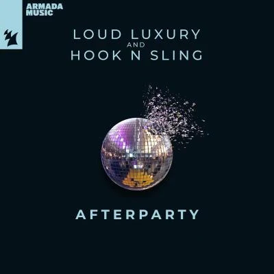 Hook N Sling/Loud Luxury Afterparty