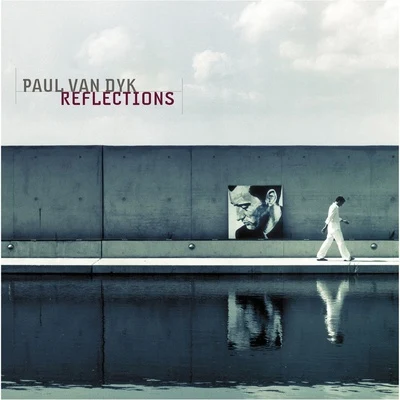 Paul van Dyk Reflections