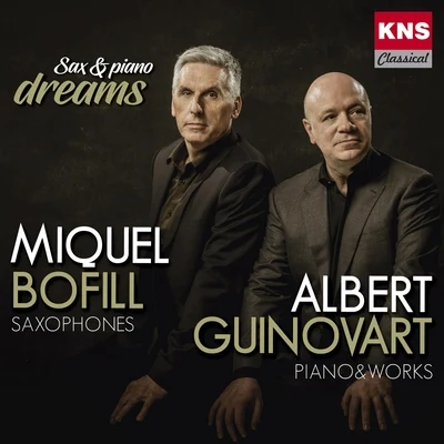 Miquel Bofill/Albert Guinovart Sax & Piano Dreams