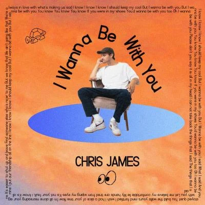 Chris James I Wanna Be with You