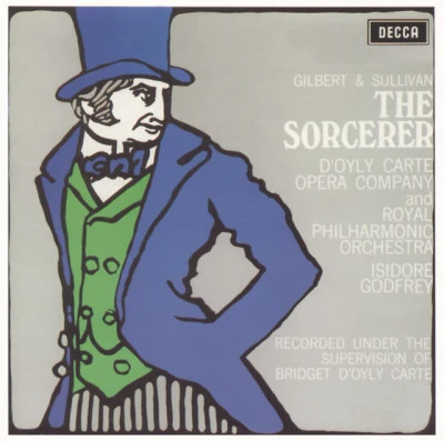 Royal Philharmonic Orchestra/Arthur Sullivan/Isidore Godfrey/Royston Nash/The DOyly Carte Opera Company Gilbert & Sullivan: The SorcererThe Zoo