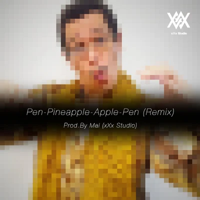 Young Mai PPAP (Remix) Prod. By Mai (xXx Studio)