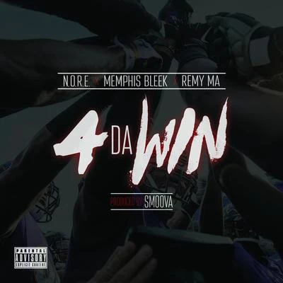 N.O.R.E. 4 大win (feat. Memphis B leek Re沒有MA) - single