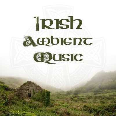 Irish Celtic Music Irish Ambient Music