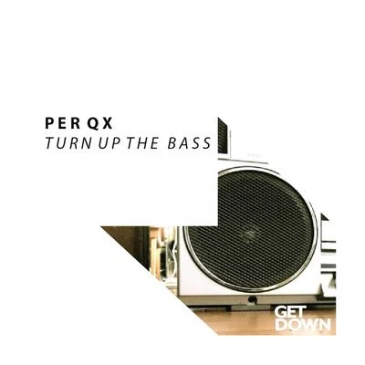 Per QX Turn up the Bass