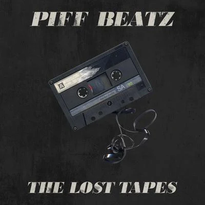 Piff Beatz The Lost Tapes