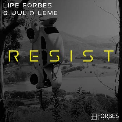 Lipe Forbes/Julio Leme Resist