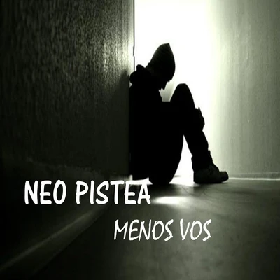 Neo Pistea Menos Vos