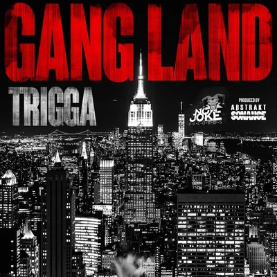 Trigga/Abstrakt Sonance GangLand