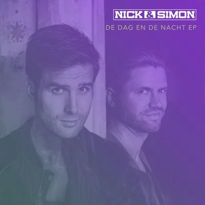 Nick & Simon De Dag En De Nacht (Live)