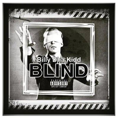 Billy Dha Kidd Blind