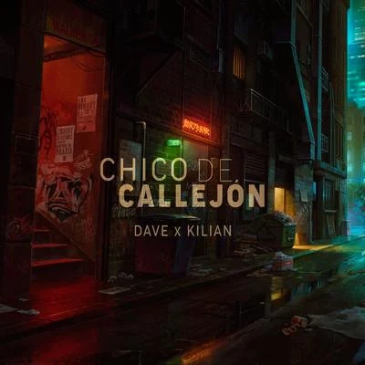 Dave/Kilian Chico de callejón