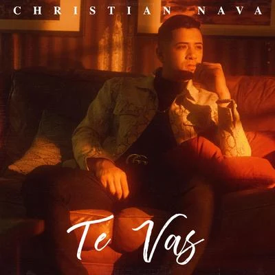 Christian Nava Te Vas