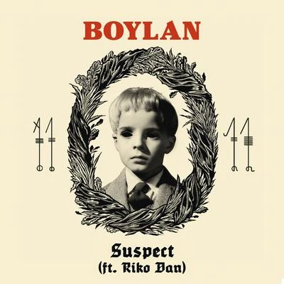 Riko Dan/Boylan Suspect