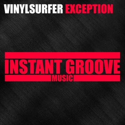 Vinylsurfer Exception