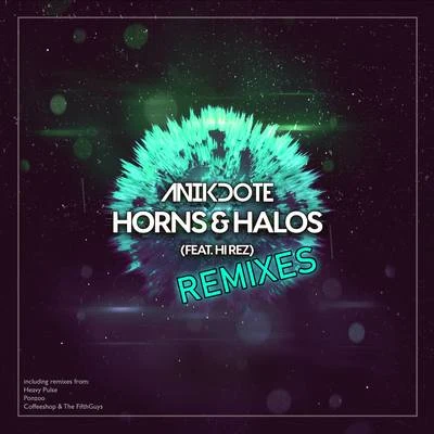 Anikdote Horns & Halos (Remixes)