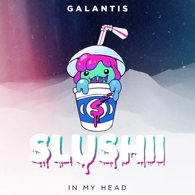 Slushii In My Head (Slushii Remix)