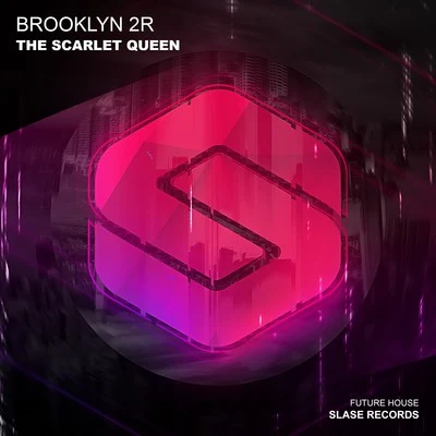 Brooklyn 2r The Scarlet Queen (Extended Mix)