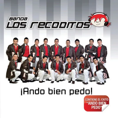 Banda Los Recoditos Ando Bien Pedo