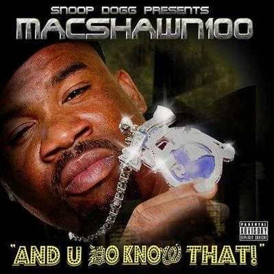 Macshawn100 And U Do Know That