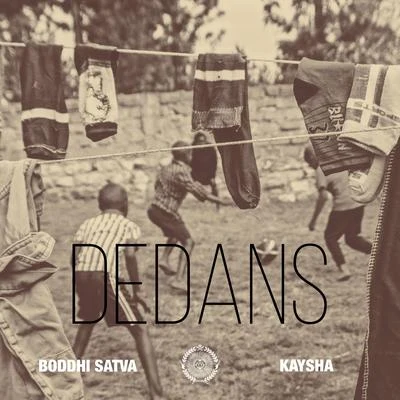 Kaysha/Boddhi Satva Dedans