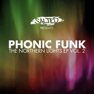 Phonic Funk The Northern Lights EP Vol. 2