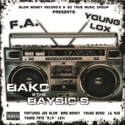 F.A./Young Lox Back 2 the Basics [Explicit]