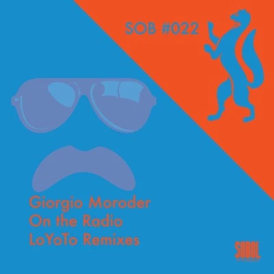 Giorgio Moroder On The Radio - LoYoTo Remixes